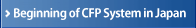 Beginning of CFP System in Japan