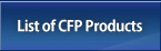 List of CFP Products